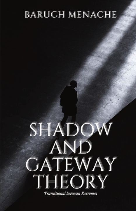 Kniha Shadow and Gateway Theory Baruch Menache