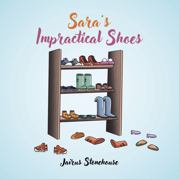 Kniha Sara's Impractical Shoes Jairus Stonehouse