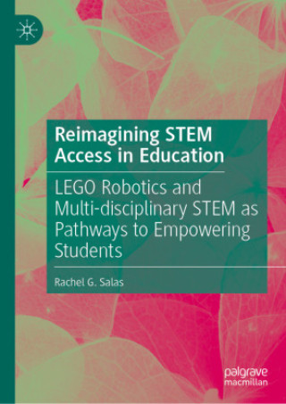 Kniha Reimagining STEM Access in Education Rachel G. Salas