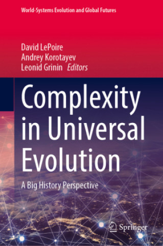 Книга Complexity in Universal Evolution David LePoire