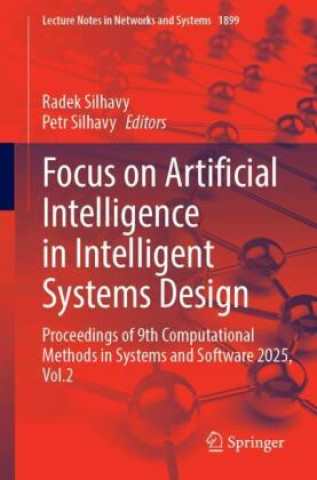 Kniha Focus on Artificial Intelligence in Intelligent Systems Design Radek Silhavy
