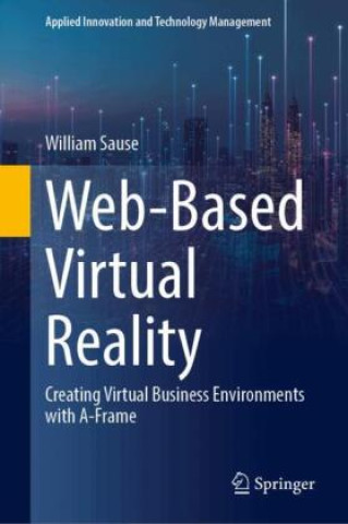 Kniha Web-Based Virtual Reality William Sause