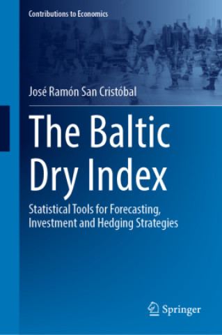 Kniha The Baltic Dry Index José Ramón San Cristóbal