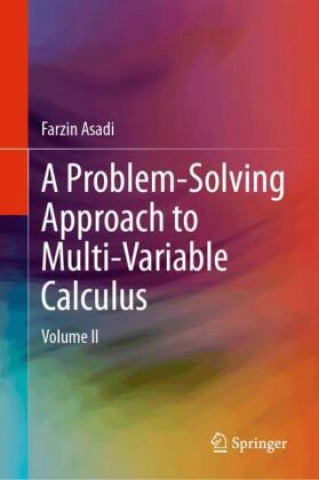 Kniha A Problem-Solving Approach to Multi-Variable Calculus Farzin Asadi