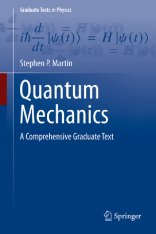 Kniha Quantum Mechanics Stephen P. Martin