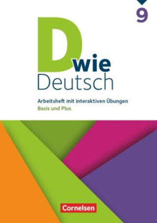 Knjiga D wie Deutsch - Arbeitshefte - Basis und Plus - 9. Schuljahr 