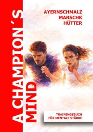 Kniha A Champion's mind Sebastian Ayernschmalz