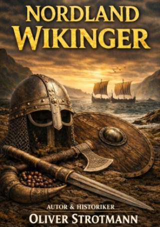 Kniha Nordland Wikinger Oliver Strotmann