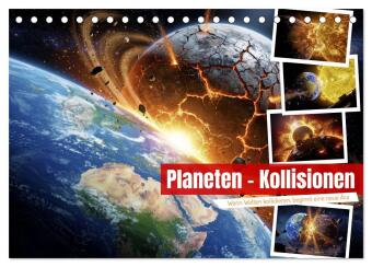 Kalendář/Diář Planeten - Kollisionen (Tischkalender 2027 DIN A5 quer), CALVENDO Monatskalender Calvendo