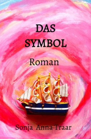 Kniha Das Symbol Sonja Anna Traar