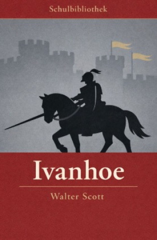 Kniha Ivanhoe Walter Scott