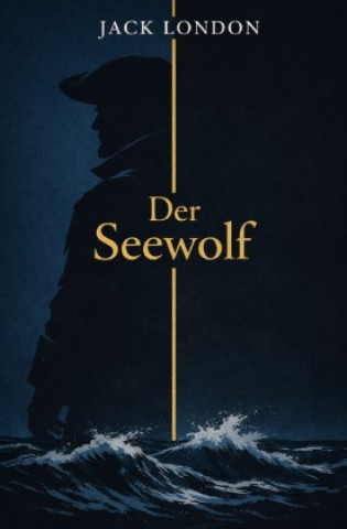 Kniha Der Seewolf Jack London