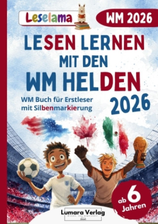 Kniha Fußball WM 2026 Buch für Erstleser Jungen in der 1. Klasse Lumara Verlag