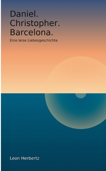 Kniha Daniel. Christopher. Barcelona. Leon Herbertz