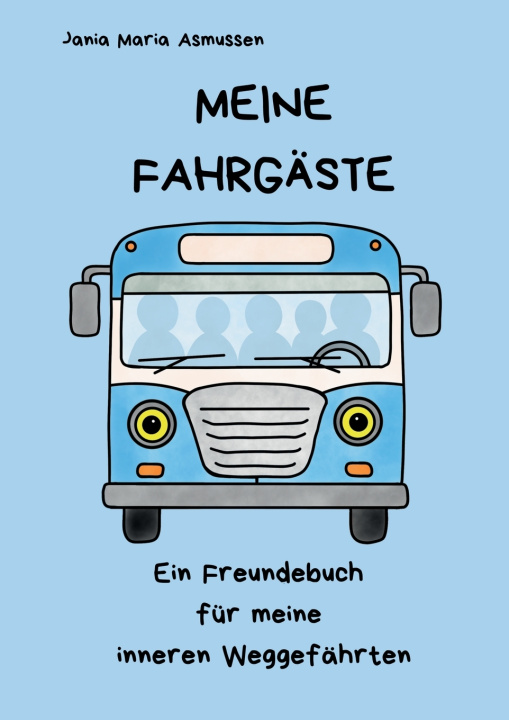 Kniha Meine Fahrgäste Jania Maria Asmussen