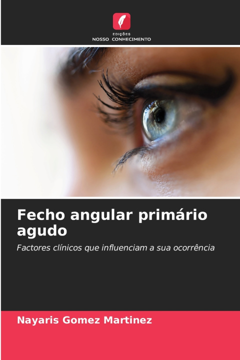 Kniha Fecho angular primário agudo Nayaris Gomez Martinez