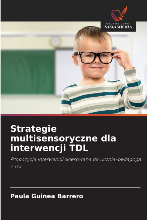 Kniha Strategie multisensoryczne dla interwencji TDL Paula Guinea Barrero