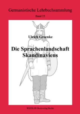Kniha Die Sprachenlandschaft Skandinaviens Ulrich Groenke