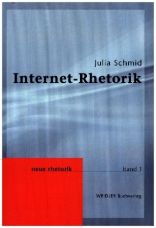 Kniha Internet-Rhetorik Julia Schmid