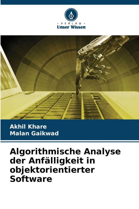 Kniha Algorithmische Analyse der Anfälligkeit in objektorientierter Software Akhil Khare