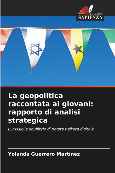 Kniha La geopolitica raccontata ai giovani Yolanda Guerrero Martínez