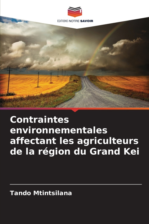Kniha Contraintes environnementales affectant les agriculteurs de la région du Grand Kei Tando Mtintsilana
