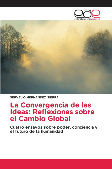 Livro La Convergencia de las Ideas SERVELIO HERNÁNDEZ SIERRA