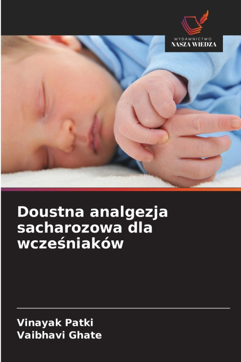 Kniha Doustna analgezja sacharozowa dla wcześniaków Vinayak Patki