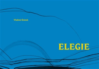Knjiga Elegie Vladimír Šrámek