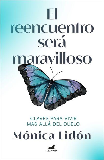 Kniha El reencuentro será maravilloso Mónica Lidón