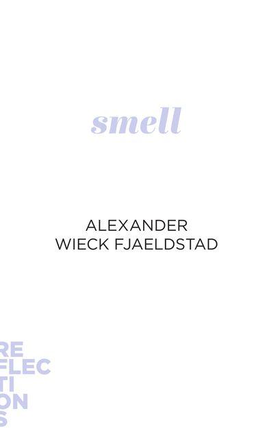 Knjiga Smell Alexander Wieck Fjældstad