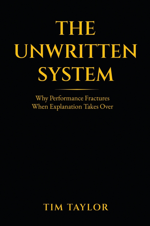 Knjiga The Unwritten System Tim Taylor