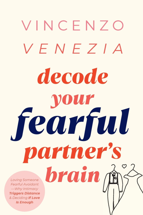 Kniha Decode Your Fearful Partner's Brain VINCENZO VENEZIA