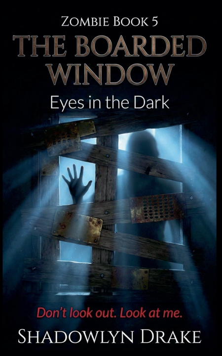 Kniha The Boarded Window Shadowlyn Drake