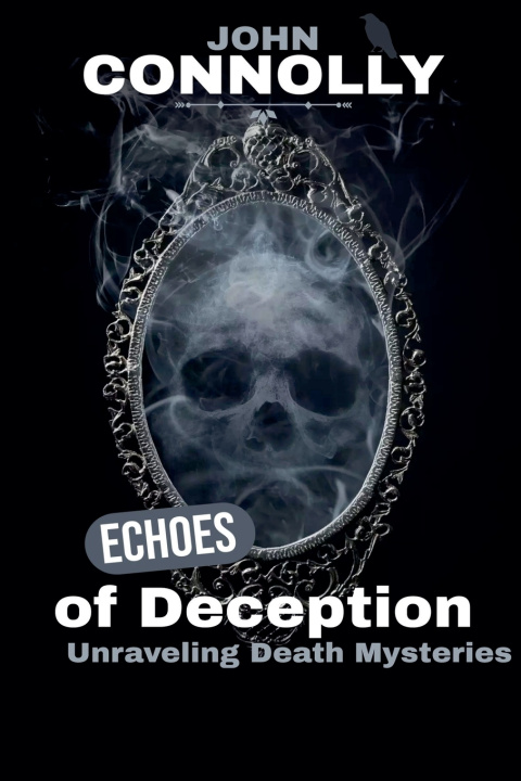 Kniha Echoes of Deception John Connolly