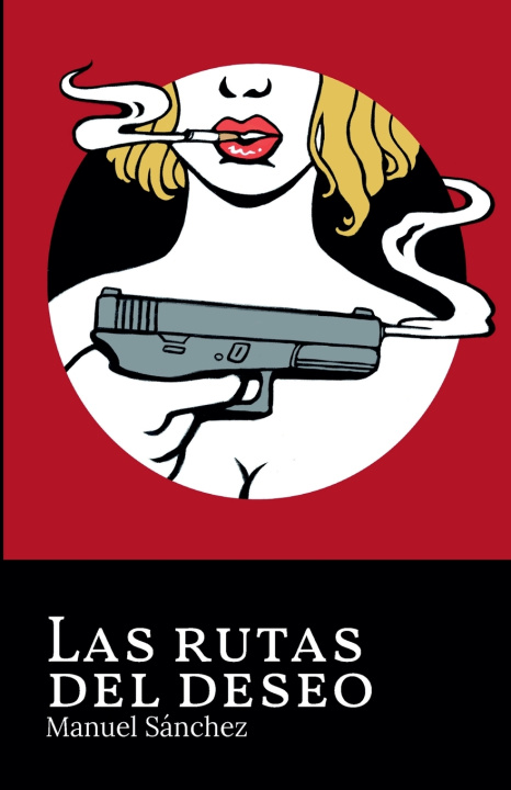 Kniha Las rutas del deseo Manuel Sánchez