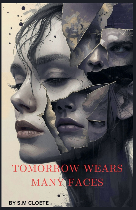 Knjiga Tomorrow Wears Many Faces SM Cloete