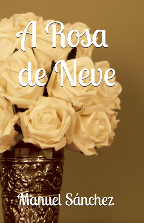 Boek A Rosa de Neve Manuel Sánchez
