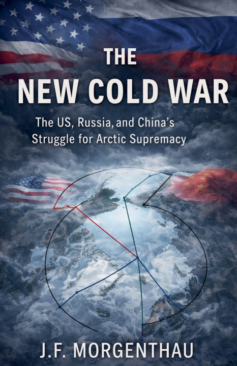 Kniha The New Cold War J.F. Morgenthau