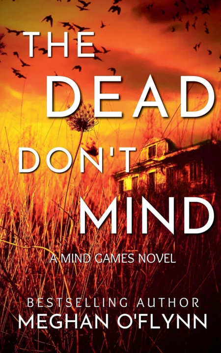 Kniha The Dead Don't Mind Meghan O'Flynn