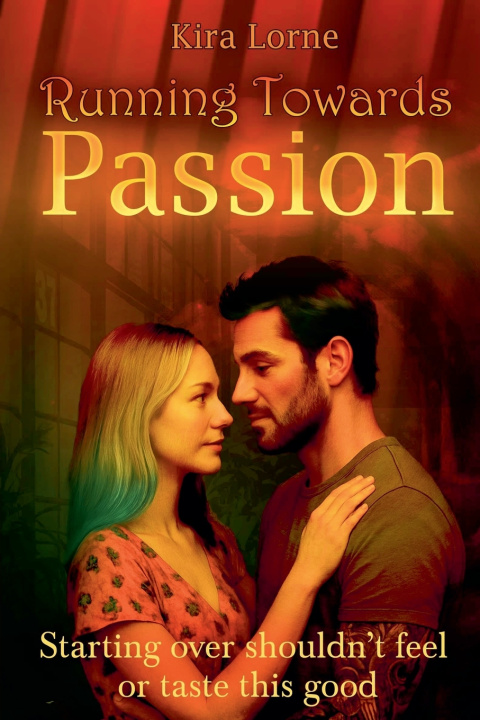Kniha Running Towards Passion Kira Lorne