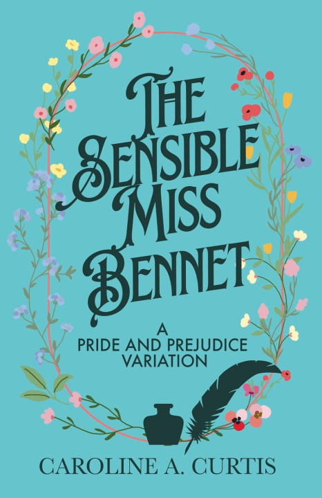 Kniha The Sensible Miss Bennet Caroline A. Curtis