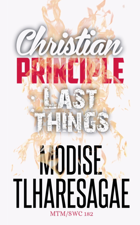 Kniha Principle Of Last Things Modise Tlharesagae