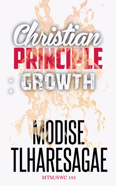 Kniha Principle Of Growth Modise Tlharesagae