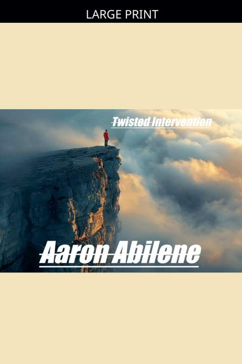 Kniha Twisted Intervention Aaron Abilene