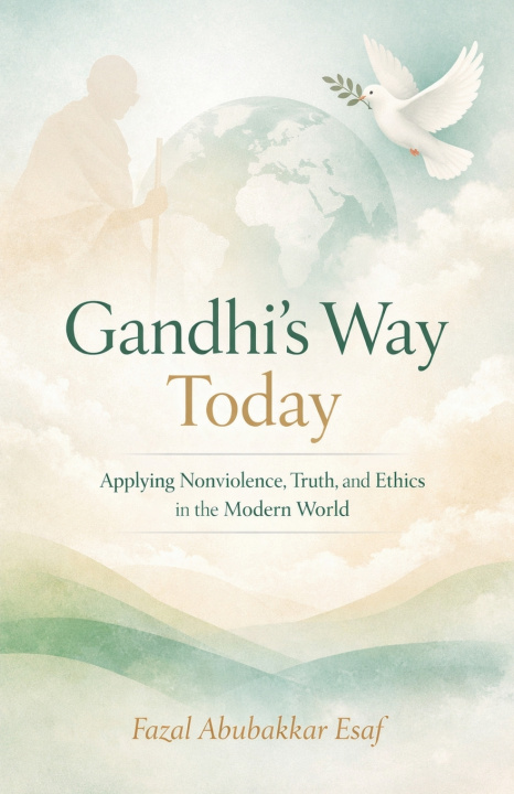 Kniha Gandhi's Way Today Fazal Abubakkar Esaf