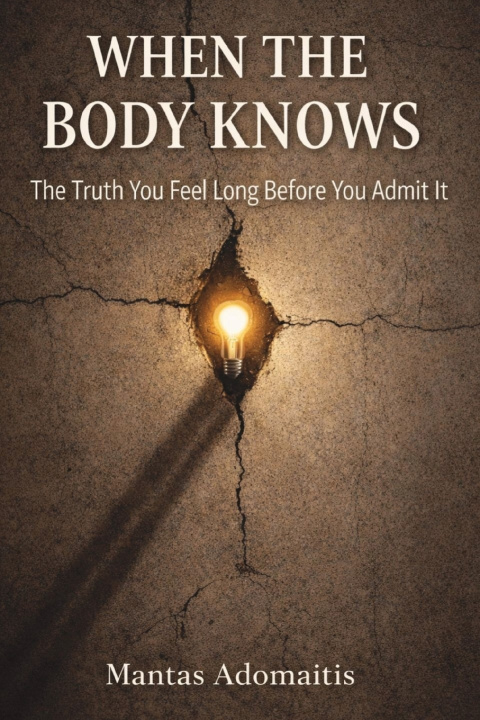 Kniha When the Body Knows Mantas Adomaitis