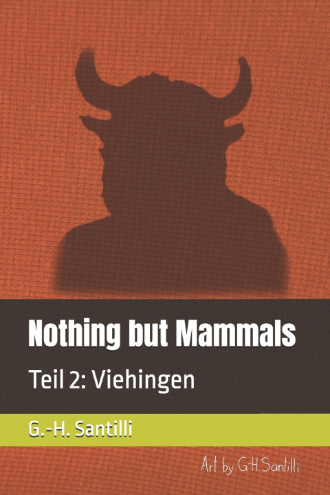 Kniha Nothing but Mammals Guido-Henry Santilli