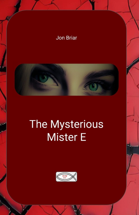 Kniha The Mysterious Mister E Jon Briar