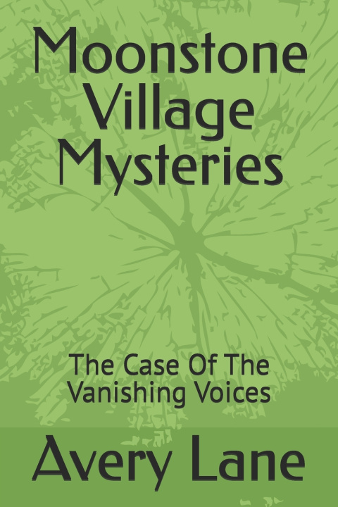 Kniha Moonstone Village Mysteries Avery Lane